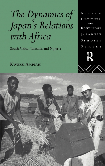 THE DYNAMICS OF JAPAN?S RELATIONS WITH AFRICA