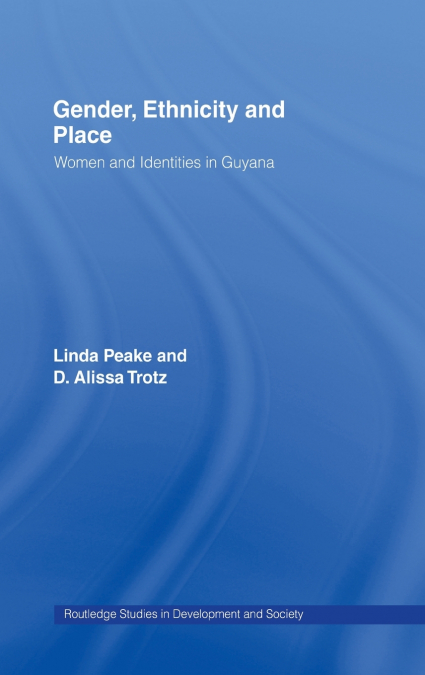 GENDER, ETHNICITY AND PLACE