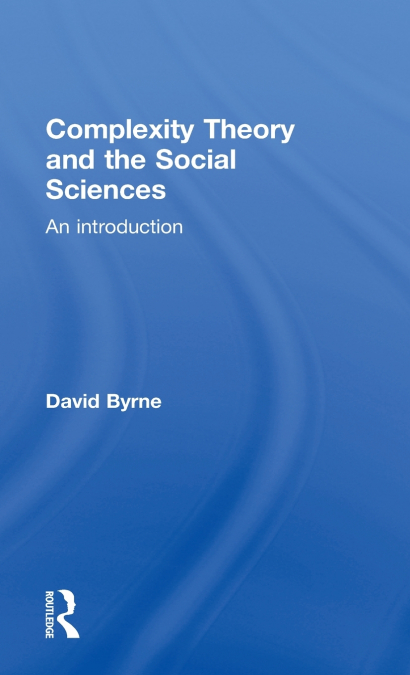 COMPLEXITY THEORY AND THE SOCIAL SCIENCES