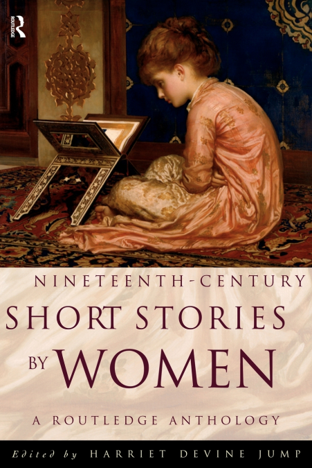 NINETEENTH-CENTURY SHORT STORIES BY WOMEN