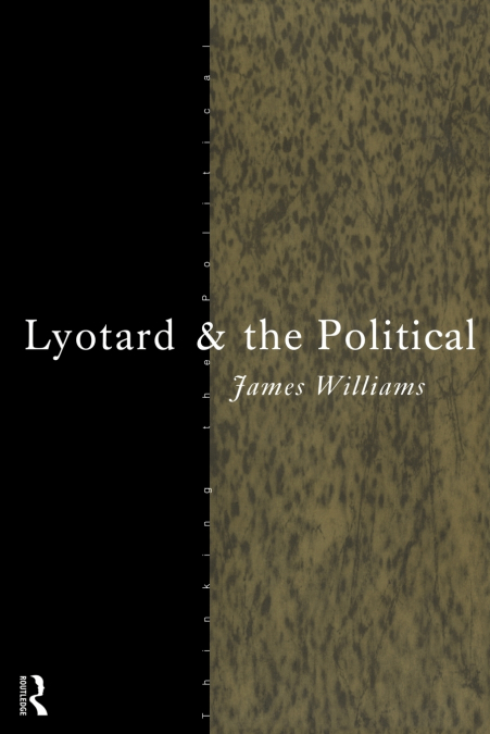 LYOTARD AND THE POLITICAL