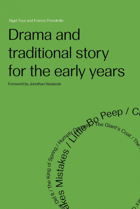 DRAMA AND TRADITIONAL STORY FOR THE EARLY YEARS