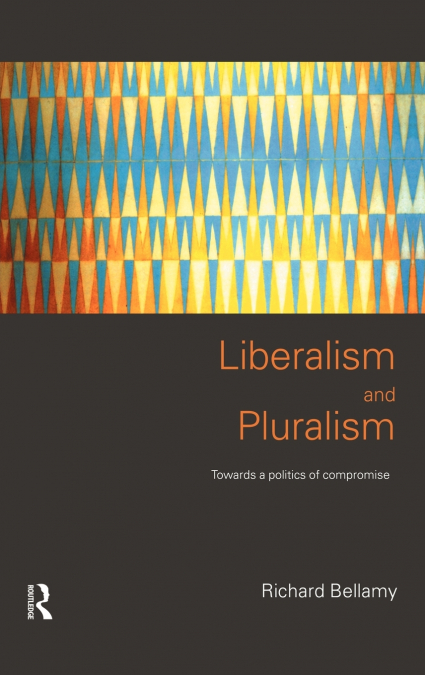 LIBERALISM AND PLURALISM