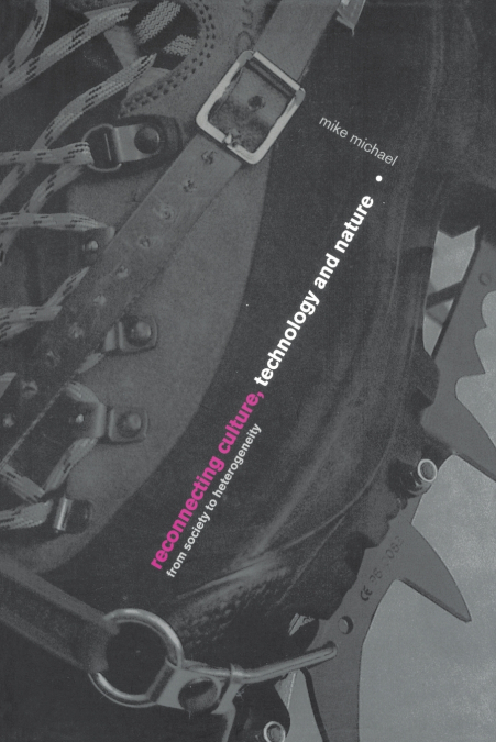 RECONNECTING CULTURE, TECHNOLOGY AND NATURE