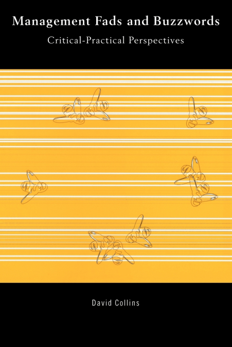 MANAGEMENT FADS AND BUZZWORDS