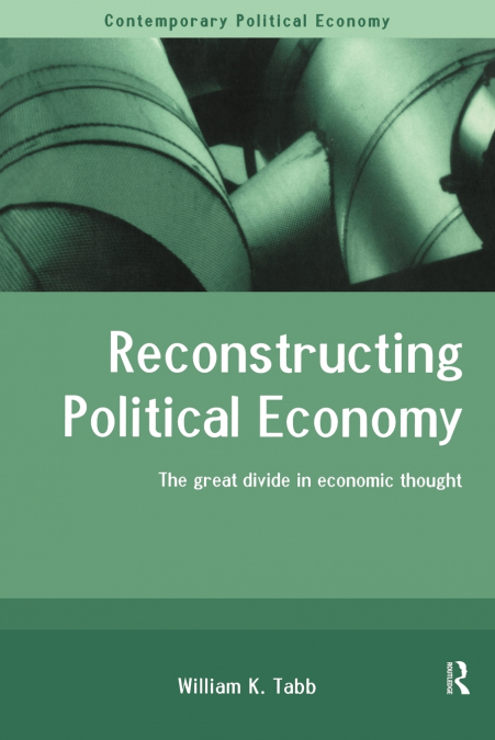 RECONSTRUCTING POLITICAL ECONOMY