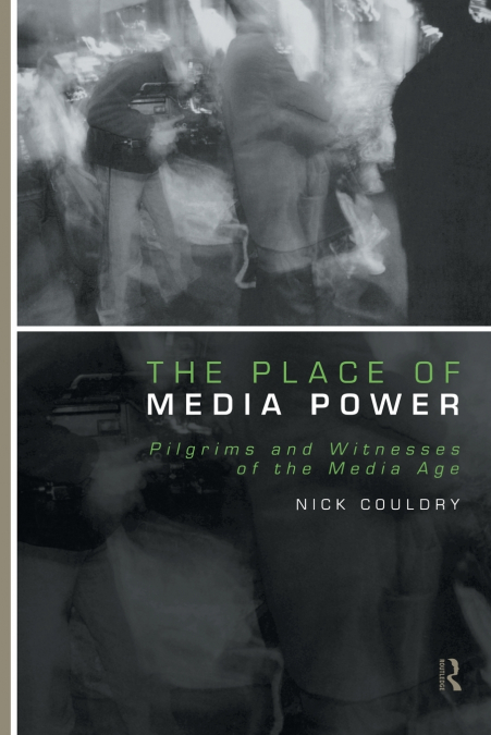 THE PLACE OF MEDIA POWER