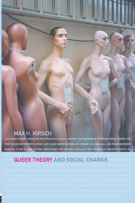 QUEER THEORY AND SOCIAL CHANGE
