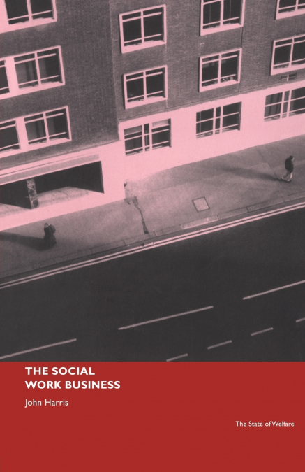 THE SOCIAL WORK BUSINESS