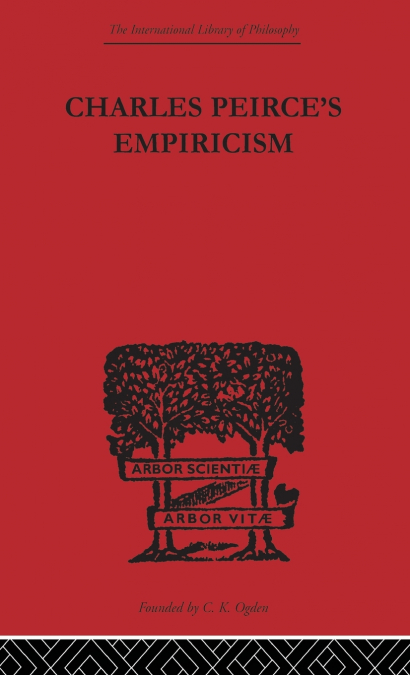 CHARLES PEIRCE?S EMPIRICISM