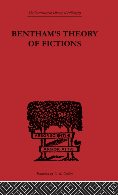 BENTHAM?S THEORY OF FICTIONS