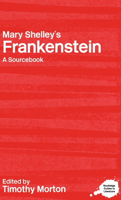 MARY SHELLEY?S FRANKENSTEIN