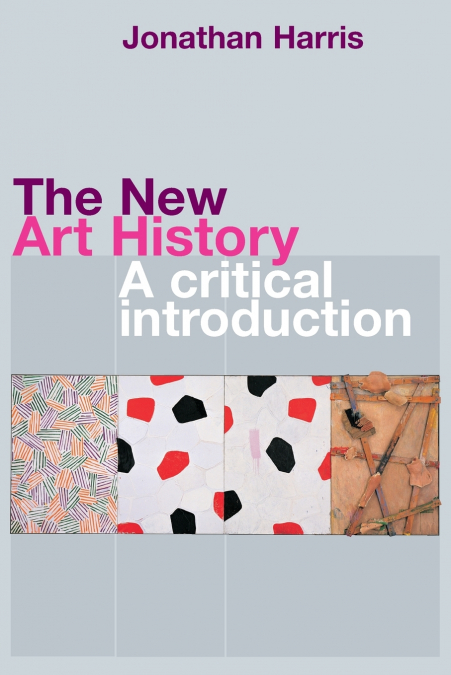 THE NEW ART HISTORY