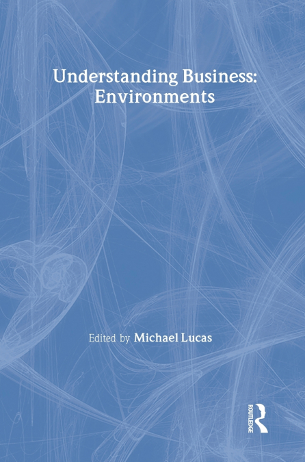 UNDERSTANDING BUSINESS ENVIRONMENTS