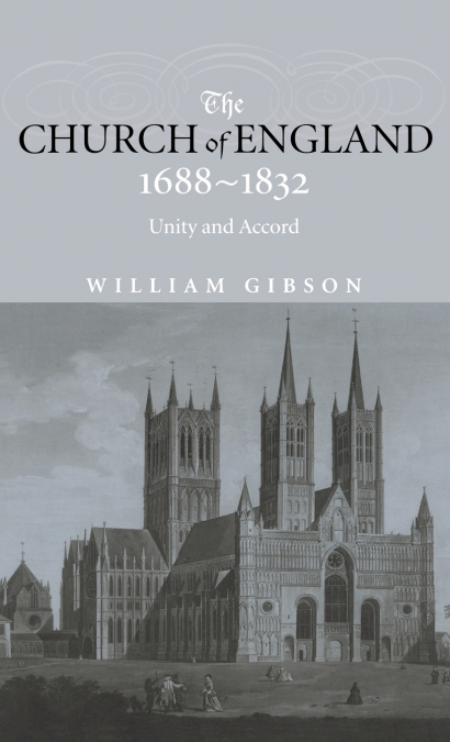 THE CHURCH OF ENGLAND 1688-1832
