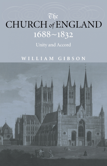 THE CHURCH OF ENGLAND 1688-1832