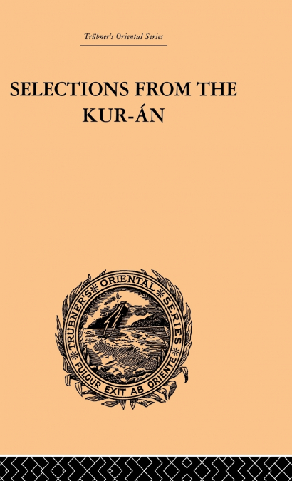 SELECTIONS FROM THE KURAN