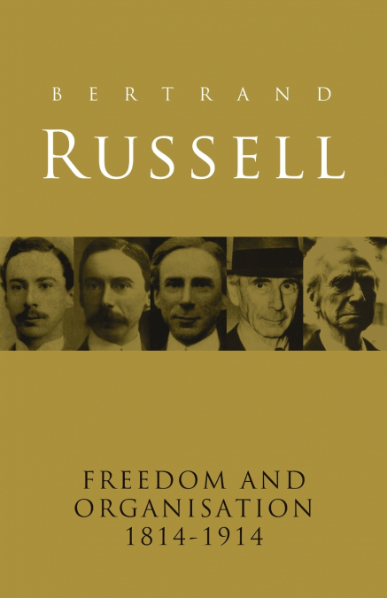 FREEDOM AND ORGANISATION, 1814-1914