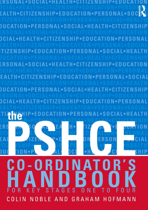 THE SECONDARY PSHE CO-ORDINATOR?S HANDBOOK