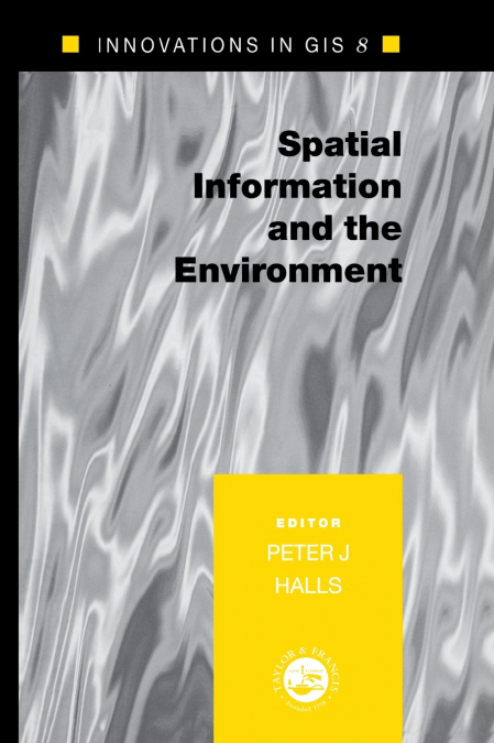 SPATIAL INFORMATION AND THE ENVIRONMENT