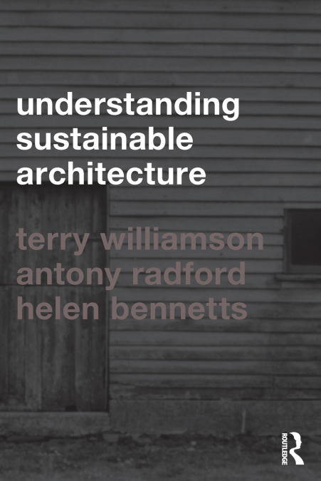 UNDERSTANDING SUSTAINABLE ARCHITECTURE