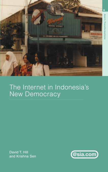 MEDIA, CULTURE AND POLITICS IN INDONESIA