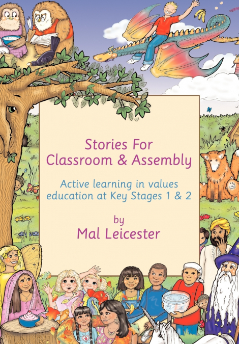 STORIES FOR CLASSROOM AND ASSEMBLY