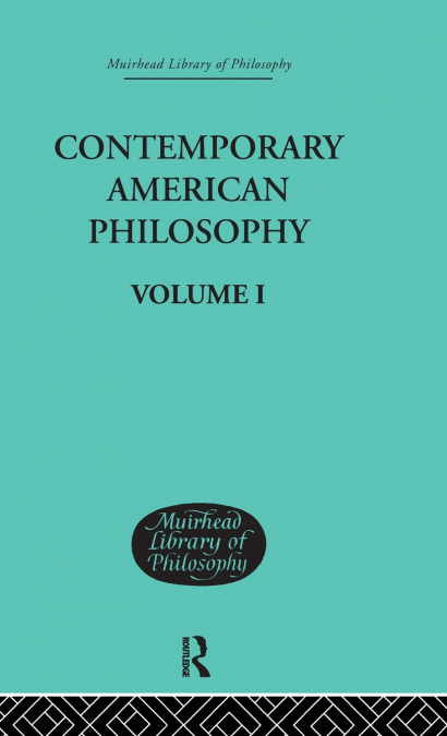 CONTEMPORARY AMERICAN PHILOSOPHY
