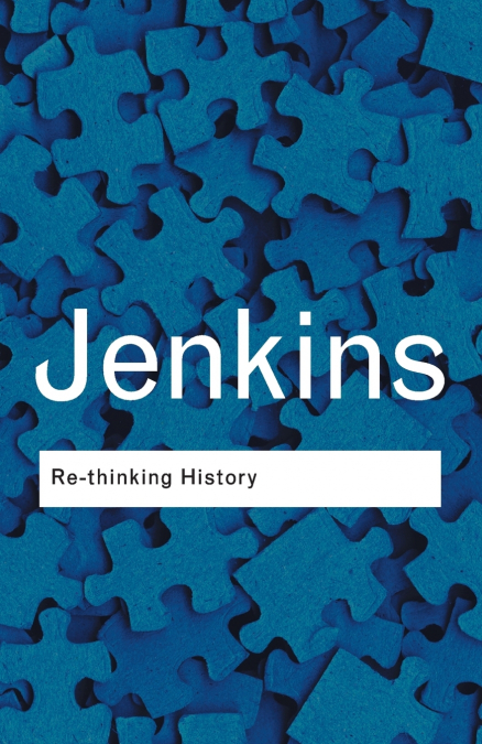 RETHINKING HISTORY