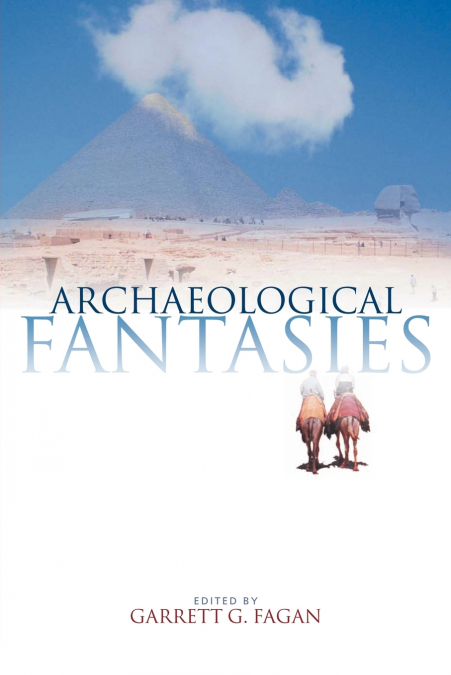 ARCHAEOLOGICAL FANTASIES