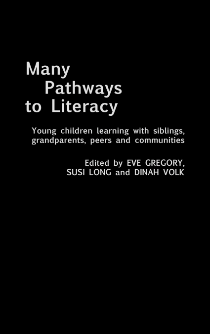 MANY PATHWAYS TO LITERACY