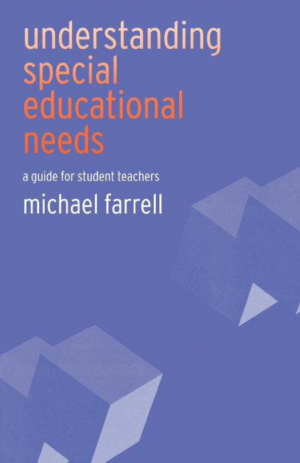 UNDERSTANDING SPECIAL EDUCATIONAL NEEDS