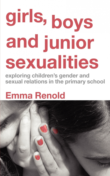 GIRLS, BOYS AND JUNIOR SEXUALITIES