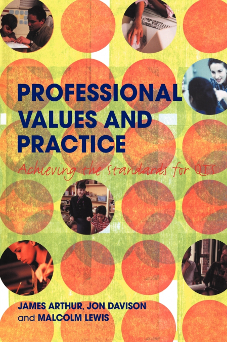 PROFESSIONAL VALUES AND PRACTICE