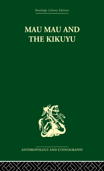 MAU MAU AND THE KIKUYU