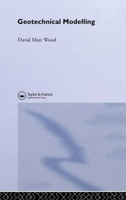 GEOTECHNICAL MODELLING