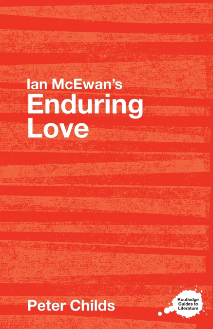 IAN MCEWAN?S ENDURING LOVE