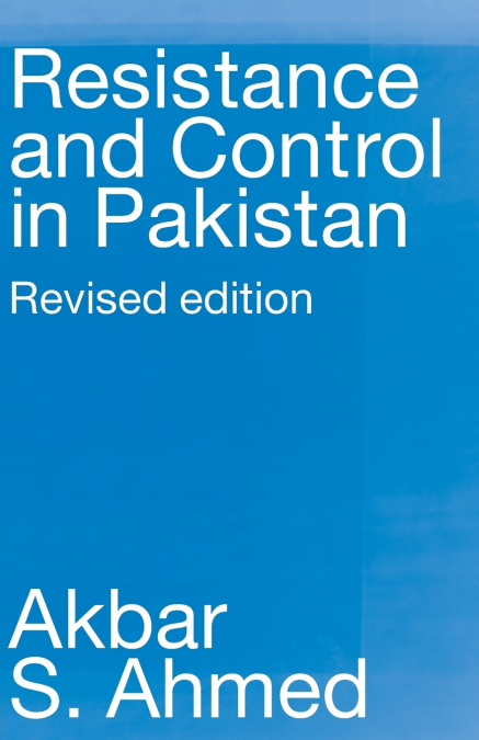 RESISTANCE AND CONTROL IN PAKISTAN