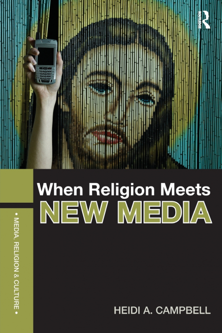 WHEN RELIGION MEETS NEW MEDIA
