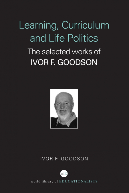 LEARNING, CURRICULUM AND LIFE POLITICS