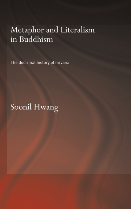 METAPHOR AND LITERALISM IN BUDDHISM