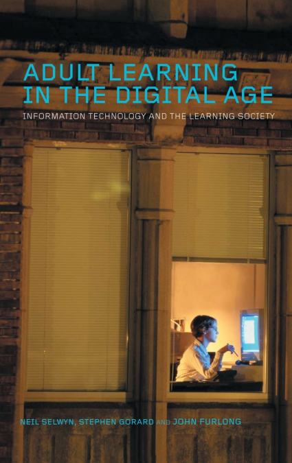 ADULT LEARNING IN THE DIGITAL AGE