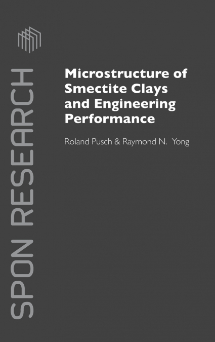 MICROSTRUCTURE OF SMECTITE CLAYS AND ENGINEERING PERFORMANCE