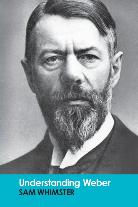UNDERSTANDING WEBER