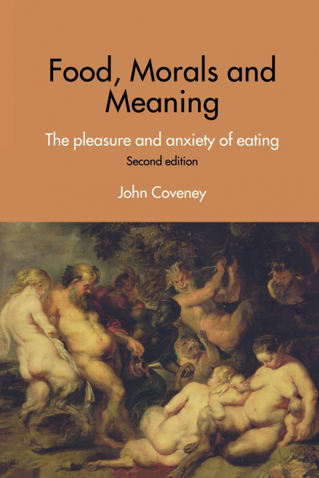 FOOD, MORALS AND MEANING
