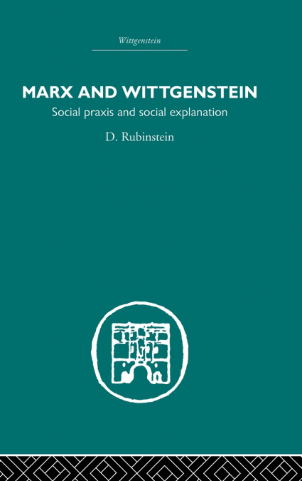 MARX AND WITTGENSTEIN