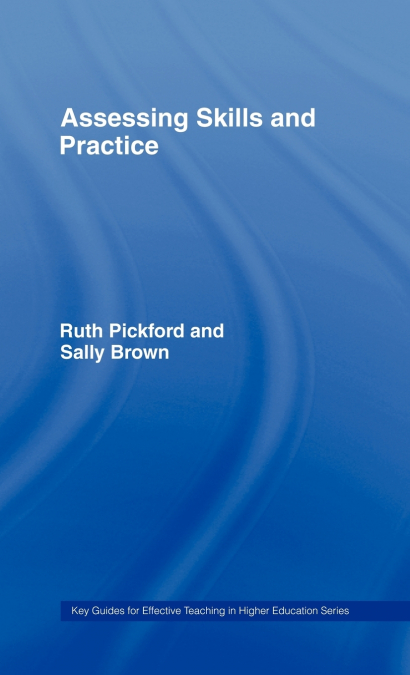 ASSESSING SKILLS AND PRACTICE