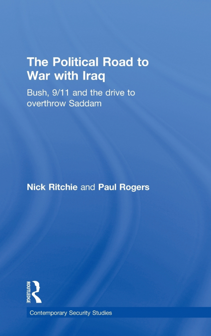 THE POLITICAL ROAD TO WAR WITH IRAQ