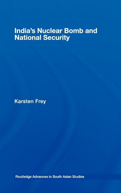 INDIA?S NUCLEAR BOMB AND NATIONAL SECURITY