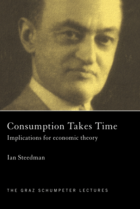 CONSUMPTION TAKES TIME